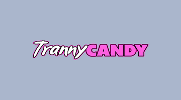 Tranny Candy